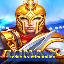 seduc boletim online