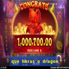 que horas o dragon fortune paga