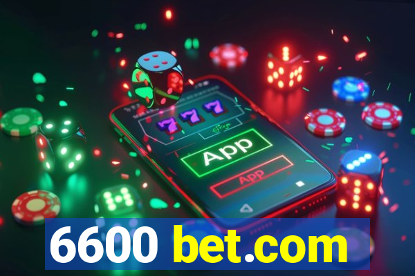 6600 bet.com