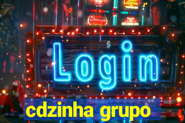 cdzinha grupo