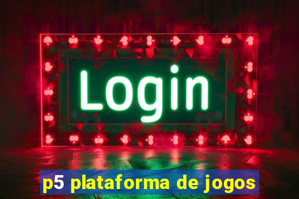 p5 plataforma de jogos