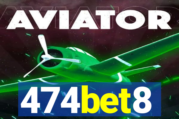 474bet8