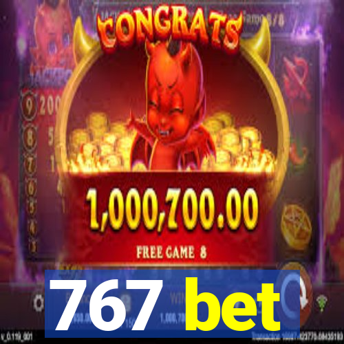 767 bet