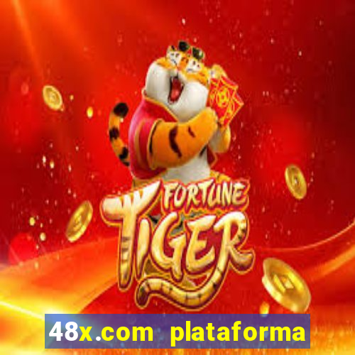 48x.com plataforma de jogos