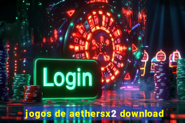 jogos de aethersx2 download