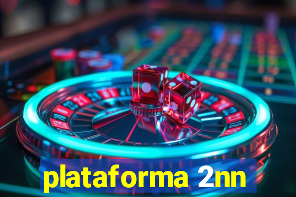 plataforma 2nn