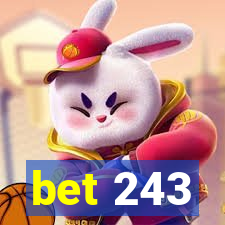 bet 243