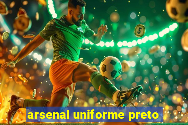 arsenal uniforme preto