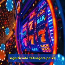 significado tatuagem peixe