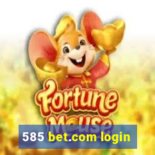 585 bet.com login