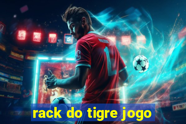 rack do tigre jogo