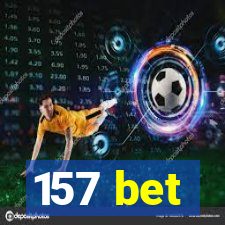 157 bet