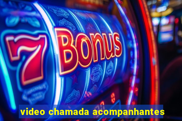 video chamada acompanhantes