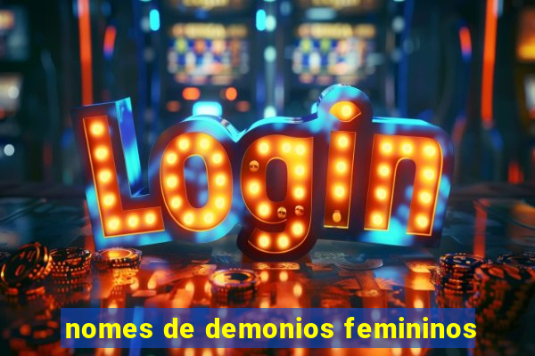 nomes de demonios femininos