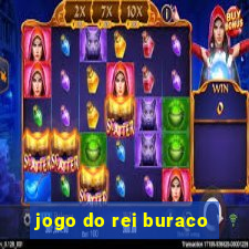 jogo do rei buraco