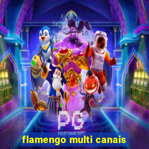 flamengo multi canais