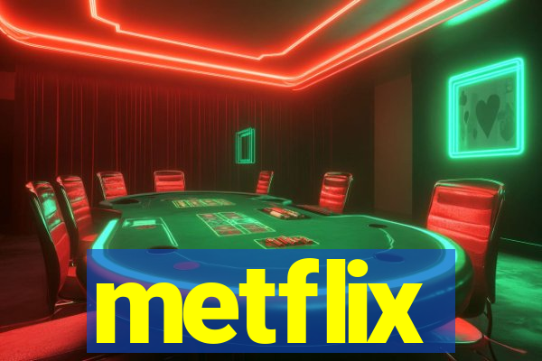 metflix