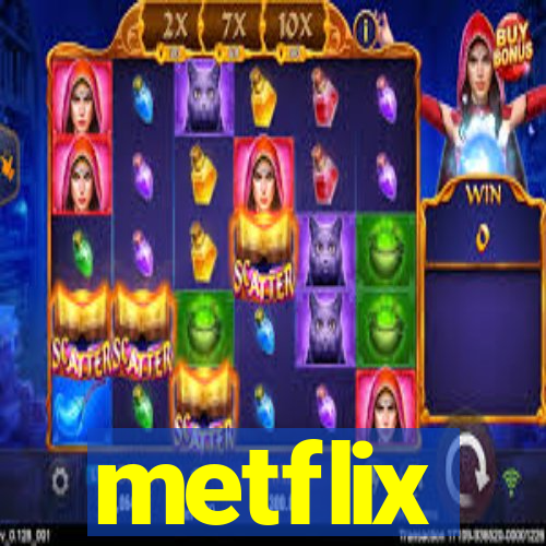 metflix