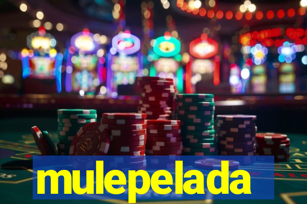 mulepelada